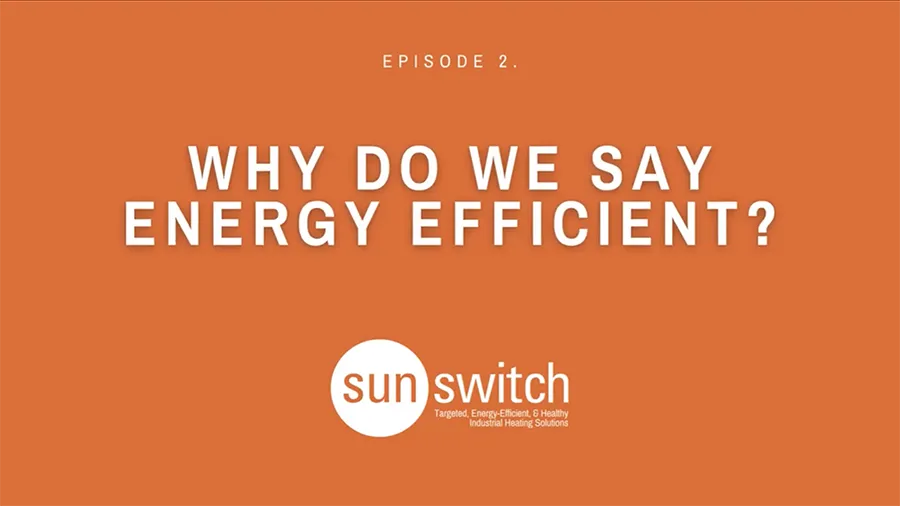 Episode 2: Why do we say Energy Efficient?